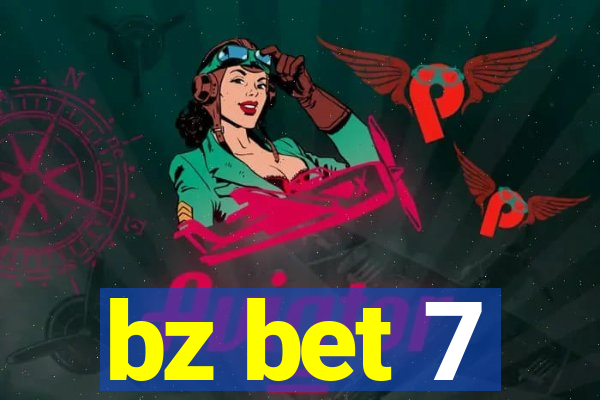 bz bet 7